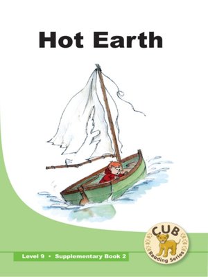 cover image of Cub Supplementary Reader Level 9, Book 2: Hot Earth
